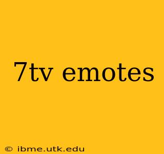 7tv emotes