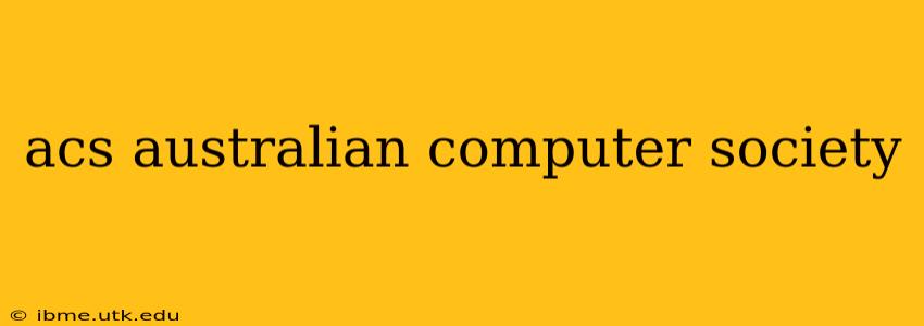 acs australian computer society