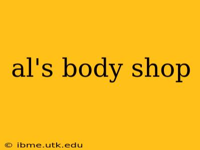 al's body shop