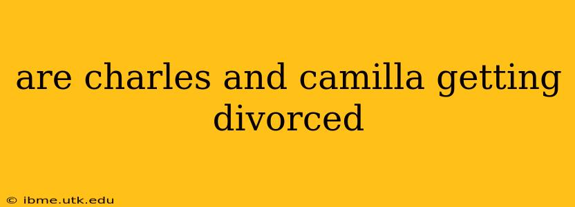 are charles and camilla getting divorced