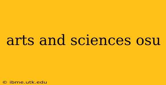 arts and sciences osu