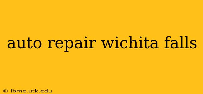 auto repair wichita falls
