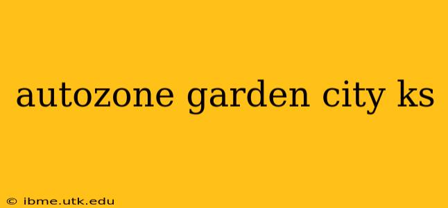 autozone garden city ks