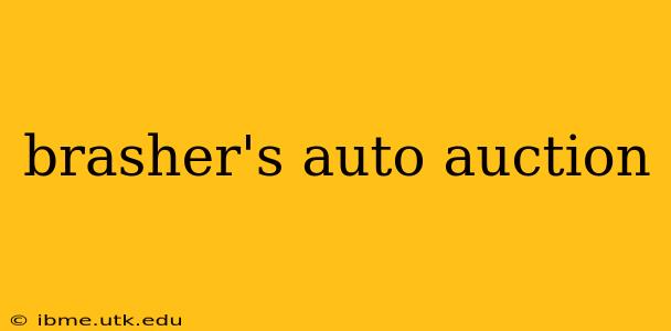 brasher's auto auction