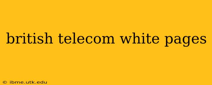 british telecom white pages