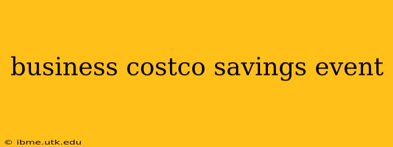 business costco savings event