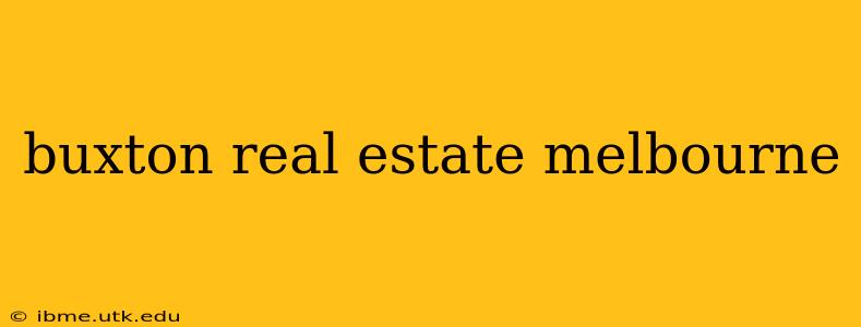 buxton real estate melbourne