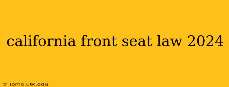 california front seat law 2024