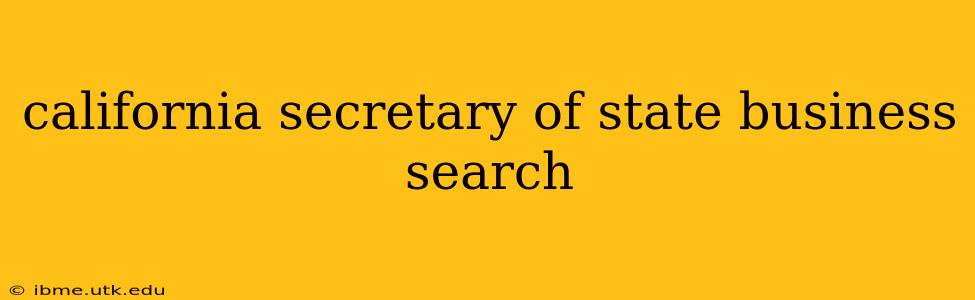 california secretary of state business search