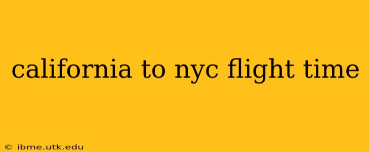 california to nyc flight time
