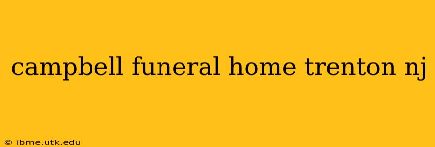 campbell funeral home trenton nj