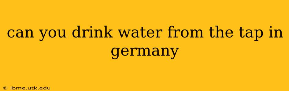 can you drink water from the tap in germany
