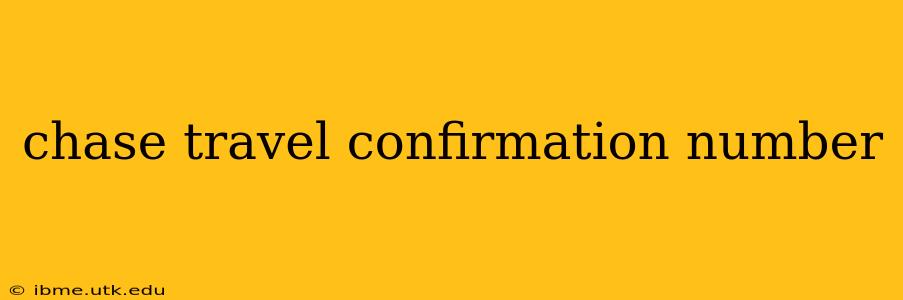 chase travel confirmation number