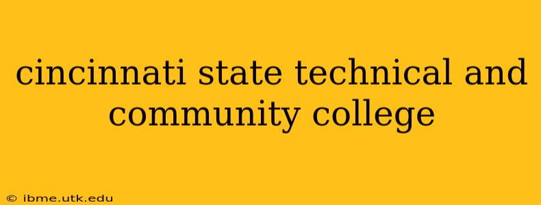 cincinnati state technical and community college
