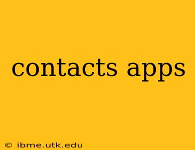 contacts apps