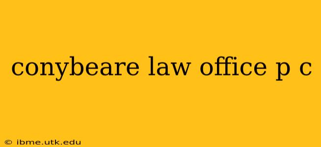conybeare law office p c