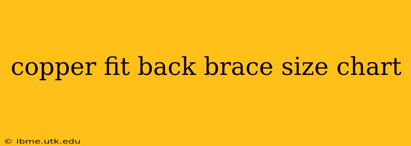 copper fit back brace size chart