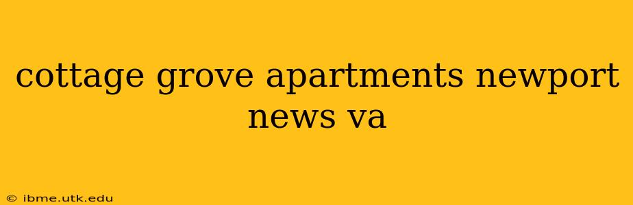 cottage grove apartments newport news va