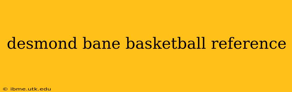 desmond bane basketball reference