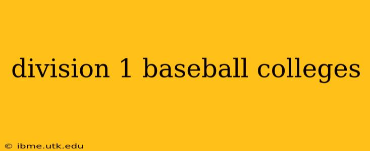 division 1 baseball colleges