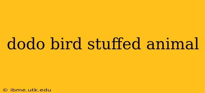 dodo bird stuffed animal