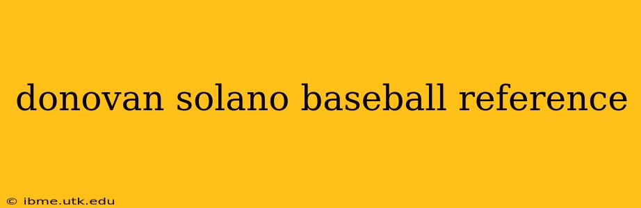 donovan solano baseball reference
