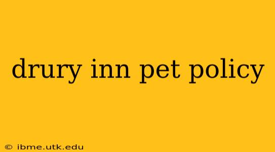 drury inn pet policy