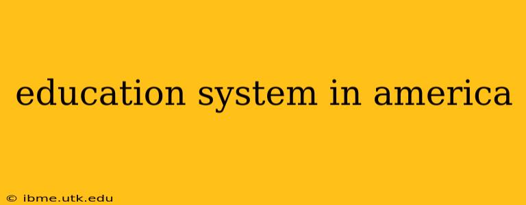 education system in america