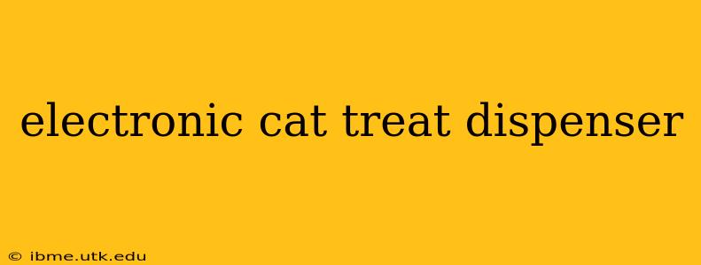 electronic cat treat dispenser