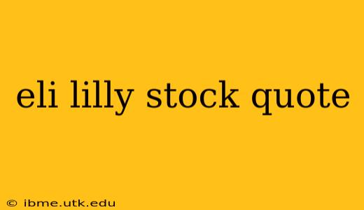 eli lilly stock quote