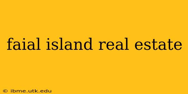 faial island real estate