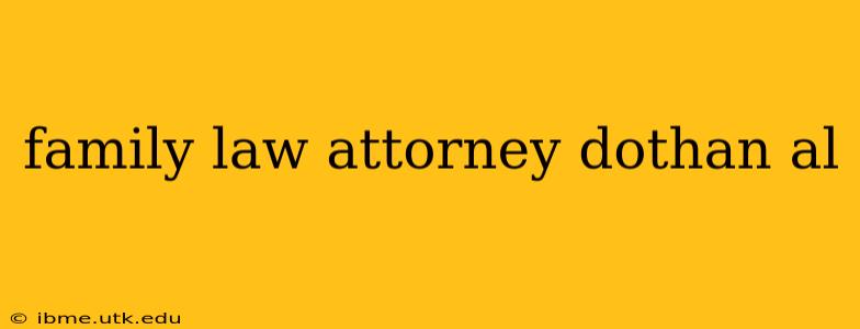 family law attorney dothan al