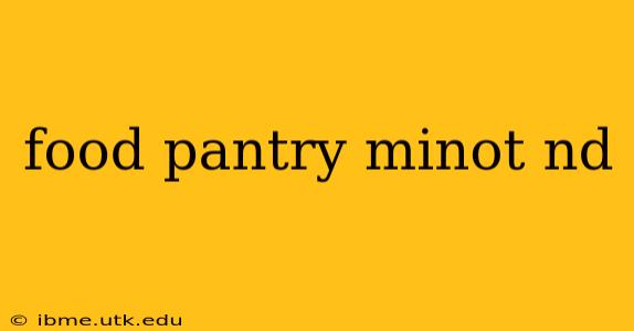 food pantry minot nd