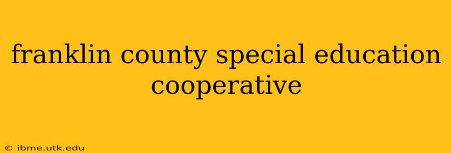 franklin county special education cooperative
