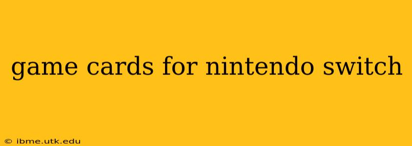 game cards for nintendo switch