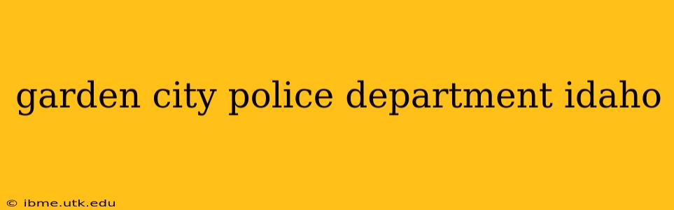 garden city police department idaho