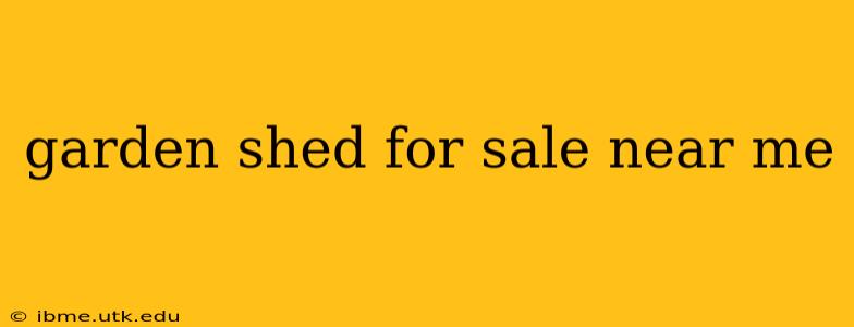 garden shed for sale near me