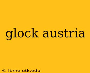 glock austria