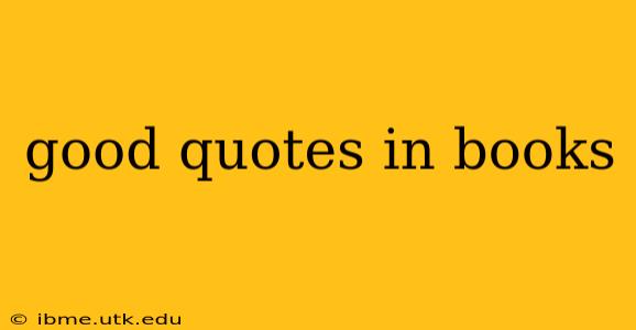 good quotes in books