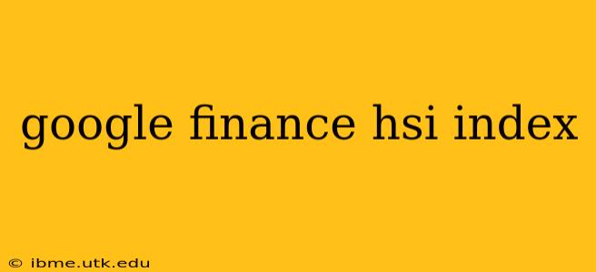 google finance hsi index