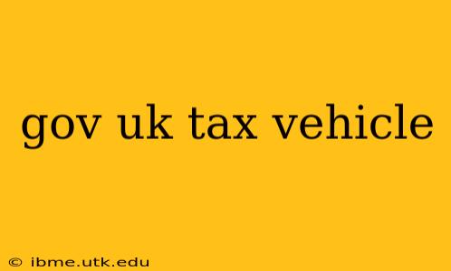 gov uk tax vehicle