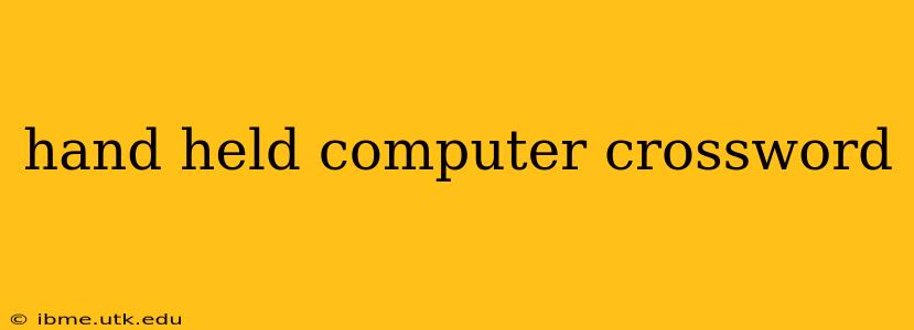 hand held computer crossword