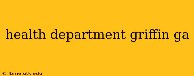 health department griffin ga