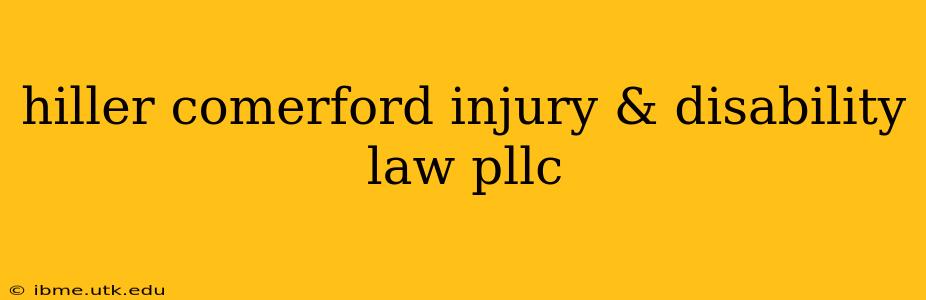 hiller comerford injury & disability law pllc