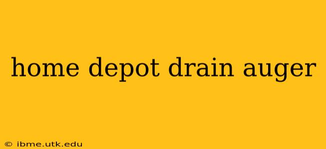 home depot drain auger
