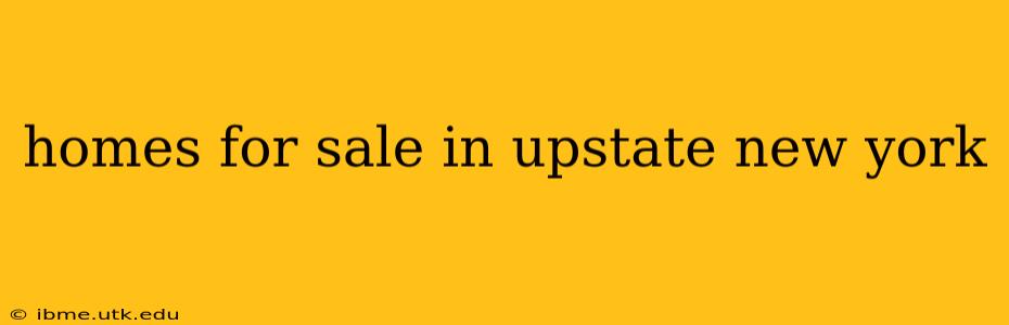 homes for sale in upstate new york