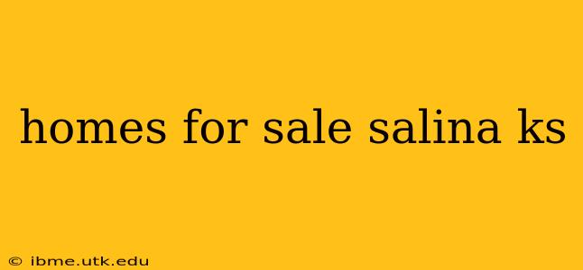 homes for sale salina ks