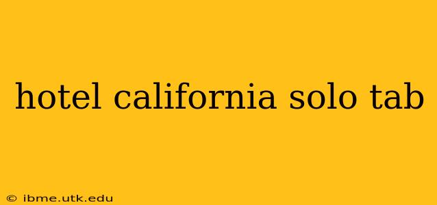 hotel california solo tab