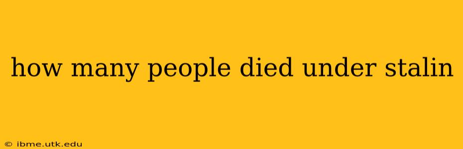 how many people died under stalin