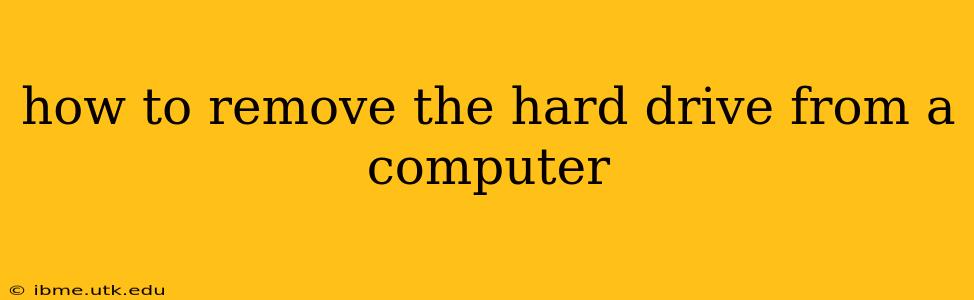 how to remove the hard drive from a computer